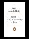 [Spud 04] • Spud – Exit, Pursued by a Bear